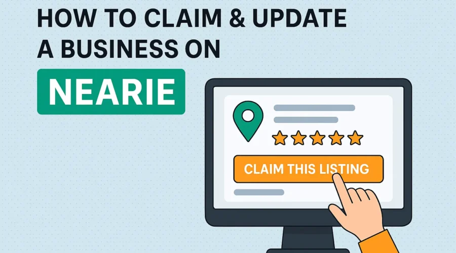 How to Claim & Update a Business on Nearie (Step-by-Step Guide)